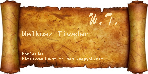 Welkusz Tivadar névjegykártya